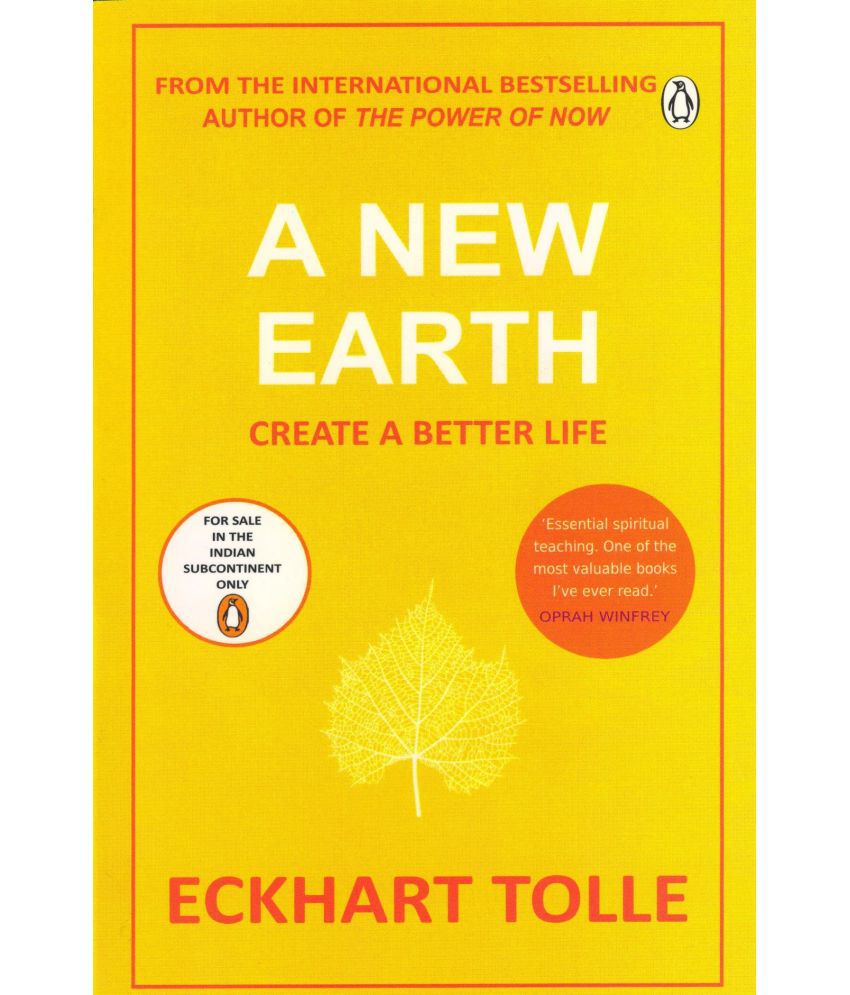 A New Earth Create Better Life by Eckhart Tolle - Book Monk