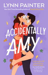 Accidentally Amy by Lynn Painter, - Book Monk