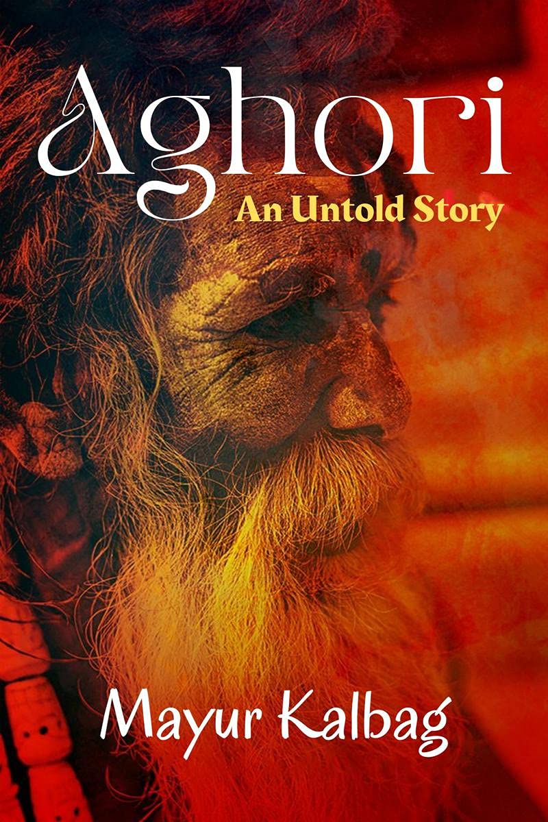 Aghori - An Untold Story - Book Monk