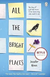 All the Bright Places by Jennifer Niven - Book Monk