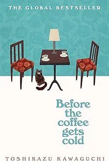 Before the Coffee Gets Cold: A Novel - Book Monk