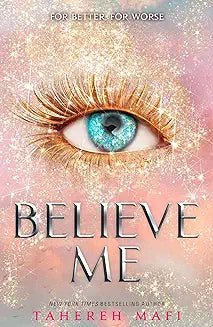 Believe Me English Paperback Book By Tahereh Mafi Latest English Latest Edition 2023 - Book Monk