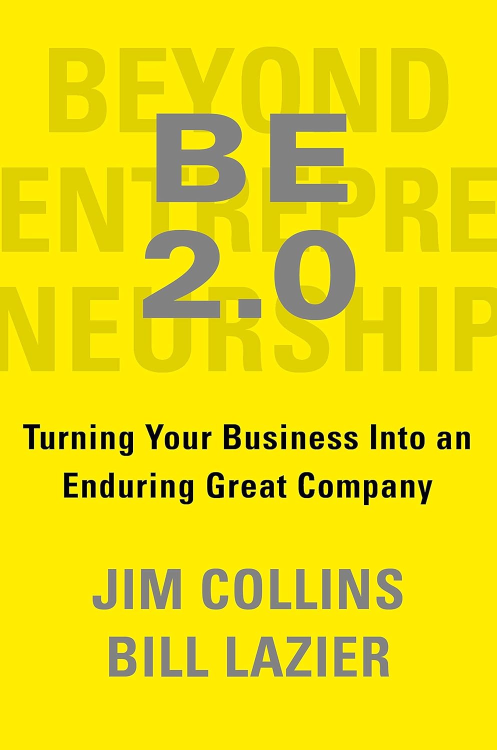 Beyond Entrepreneurship 2.0 by Jim Collins - Book Monk
