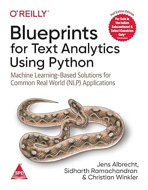 Blueprints for Text Analytics Using Python: Machine Learning - Based Solutions for Common Real World (NLP) Applications - Book Monk