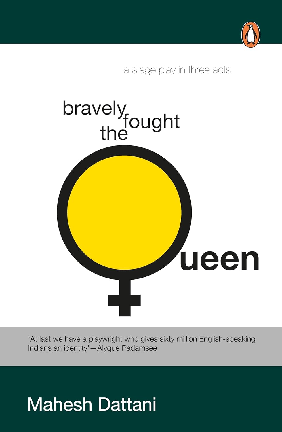 Bravely fought the Queen by Dattani Mahesh - Book Monk