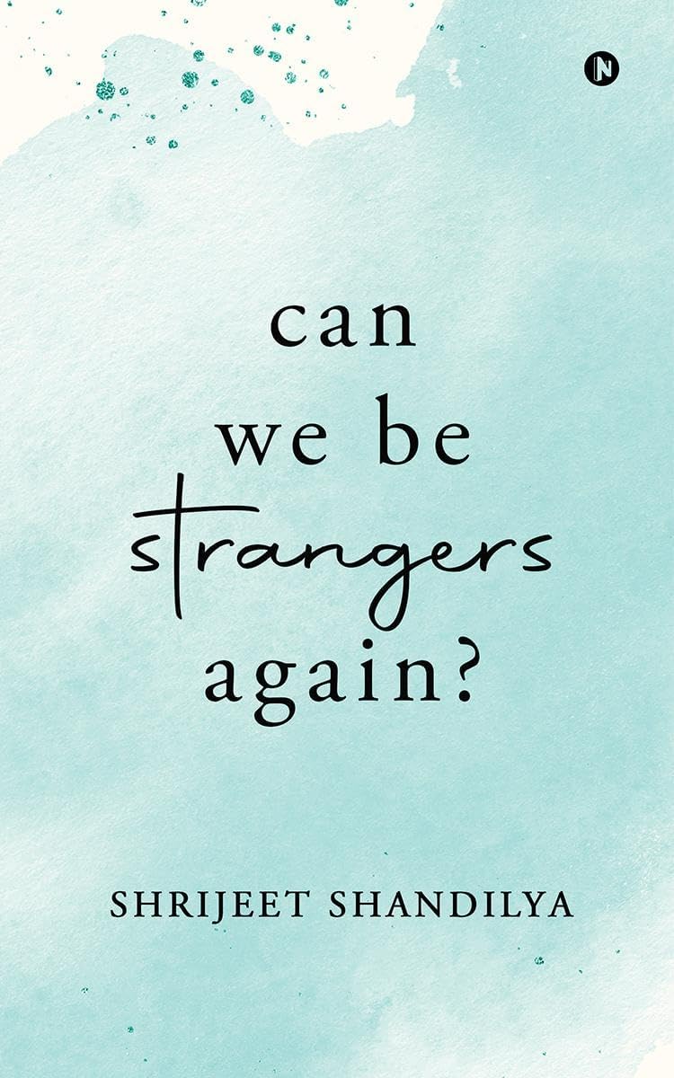 Can We Be Strangers Again? - Book Monk