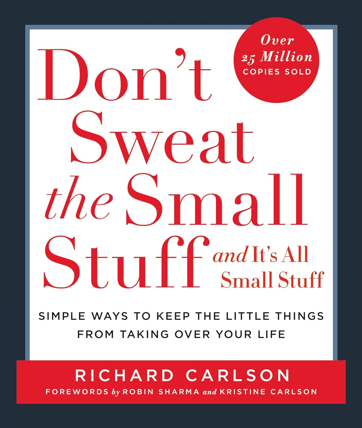 DON'T SWEAT THE SMALL STUFF AND IT'S ALL SMALL STUFF - Book Monk