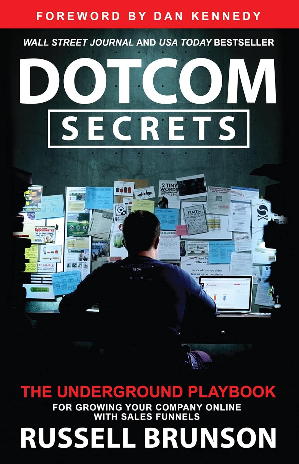 Dotcom Secrets: The Underground Playbook for Growing Your Company Online with Sales Funnels - Book Monk
