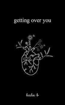 Getting Over You by Kunex - Book Monk