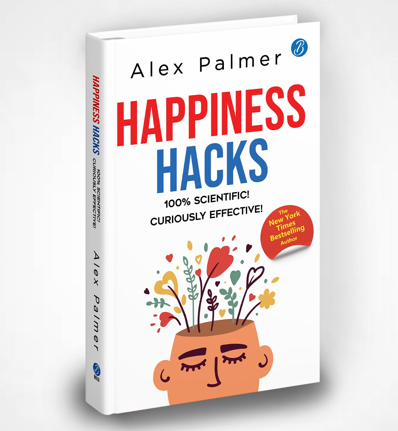 Happiness Hacks: 100% Scientific! Curiously Effective! - Book Monk