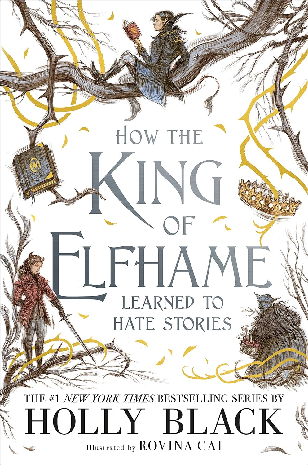 How the King of Elfhame Learned to Hate Stories (The Folk of the Air series): The perfect gift for fans of Fantasy Fiction by Holly Black - Book Monk