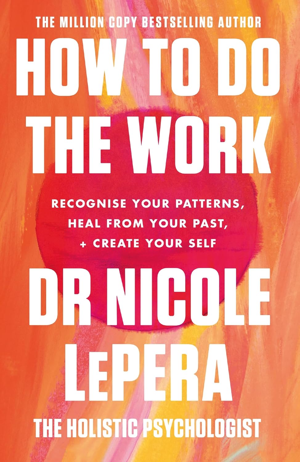 HOW TO DO THE WORK by Nicole LePera - Book Monk