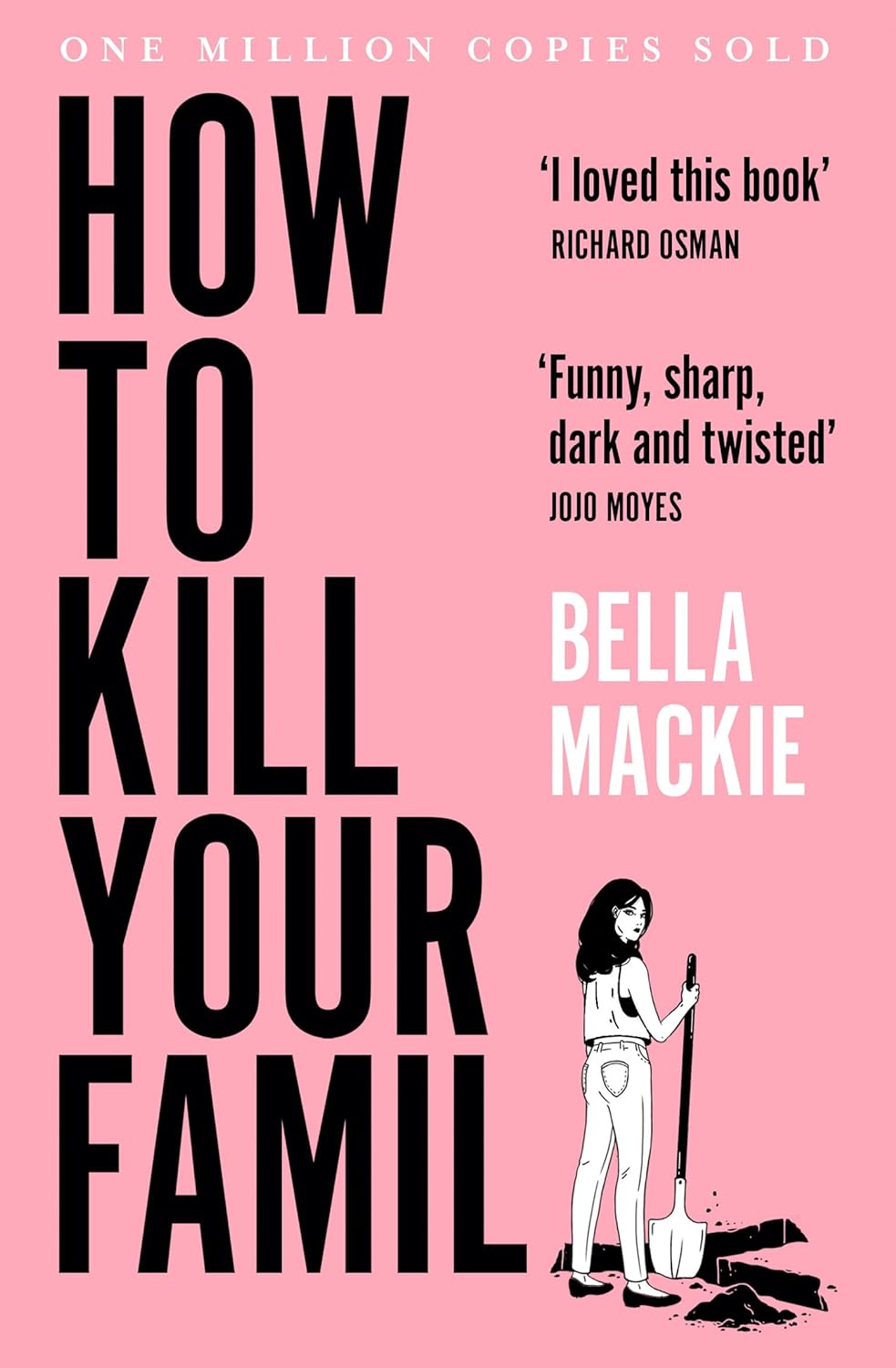 How to Kill Your Family by Bella Mackie - Book Monk