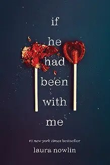 If He Had Been With Me by Laura Nowlin - Book Monk