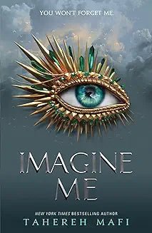 Imagine Me by Tahereh Mafi - Book Monk