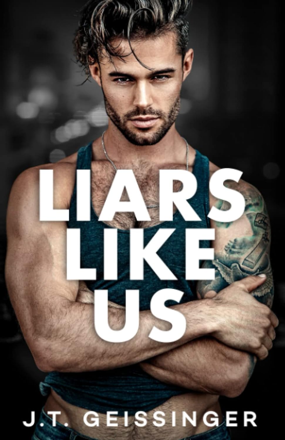 Liars Like Us (Morally Gray Book 1) by J.T. Geissinger - Book Monk