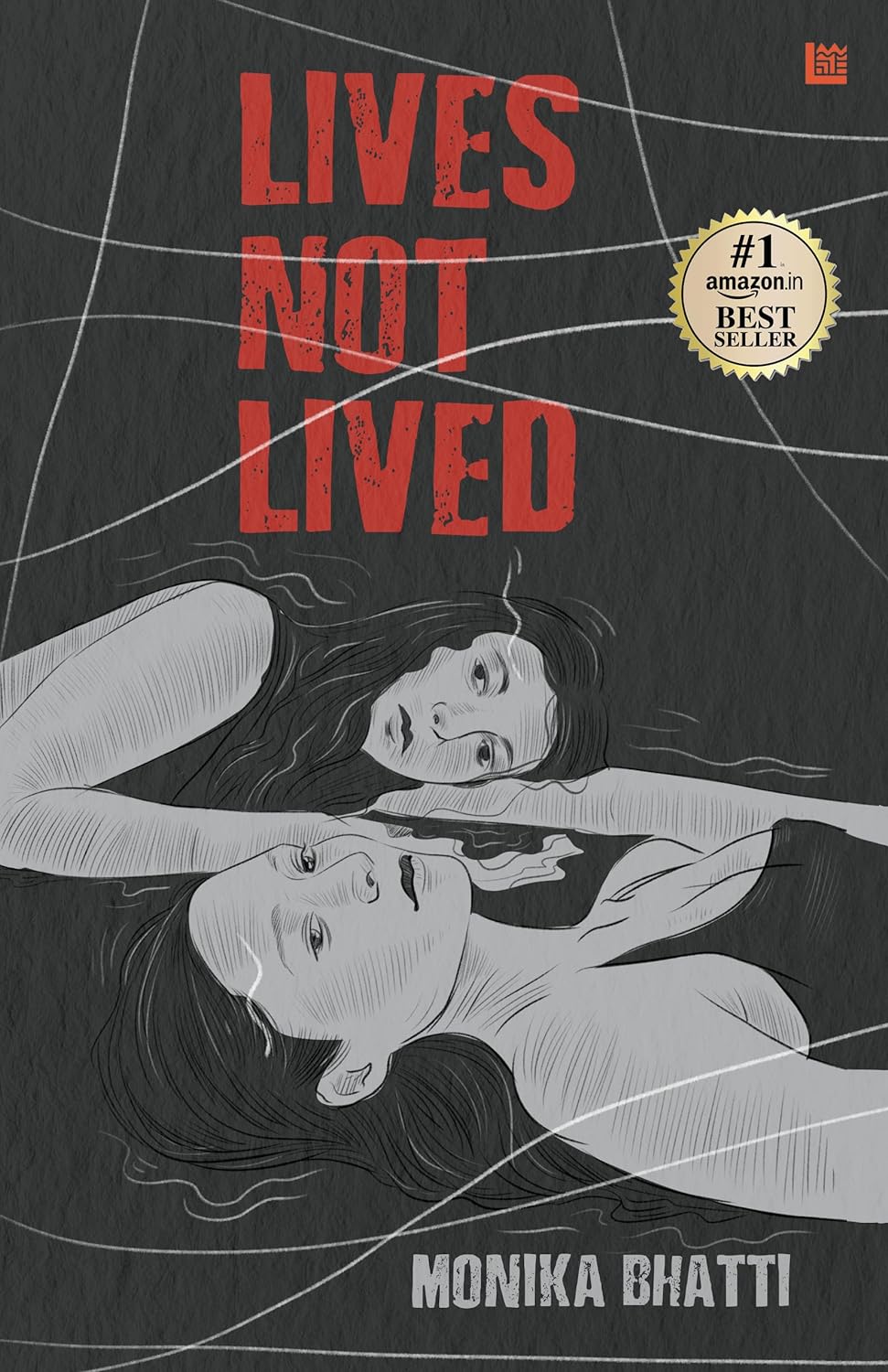 Lives Not Lived by Monika Bhatti - Book Monk