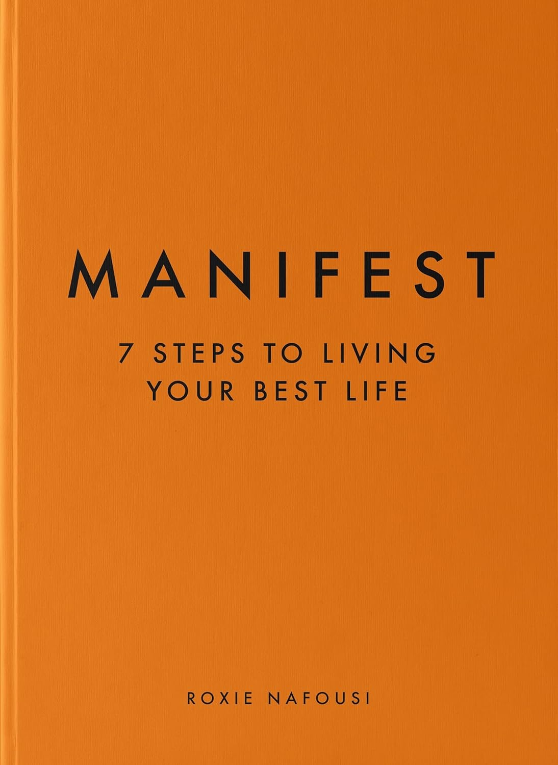 Manifest: 7 Steps to living your best life Paperback - Book Monk