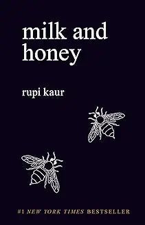 Milk And Honey by Rupi Kaur - Book Monk
