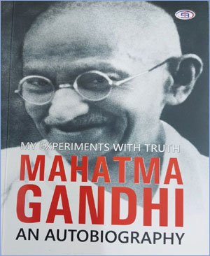 My Experiments with Truth Mahatma Gandhi - An Autobiography - Book Monk