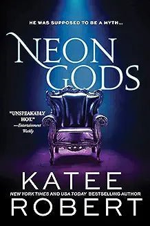 Neon Gods by Katee Robert - Book Monk