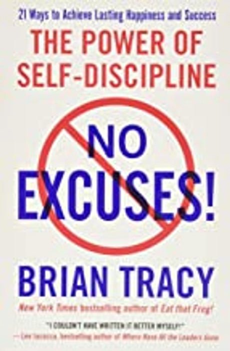 No Excuses!: The Power of Self - Discipline - Book Monk