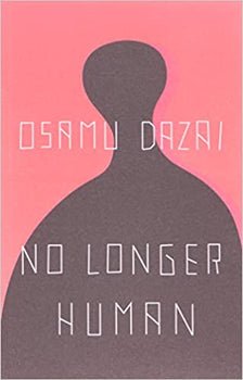 No Longer Human by Osama Dazai - Book Monk