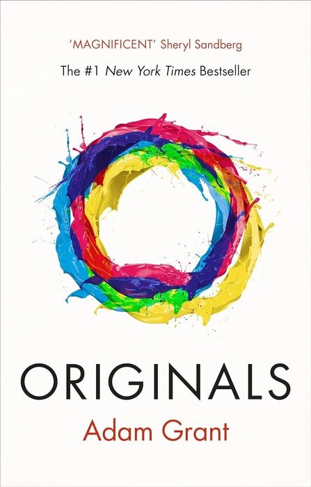 Originals: How Non - conformists Change the World - Book Monk