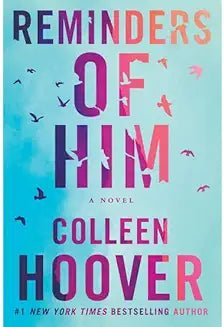 Reminders of Him by Colleen Hoover - Book Monk