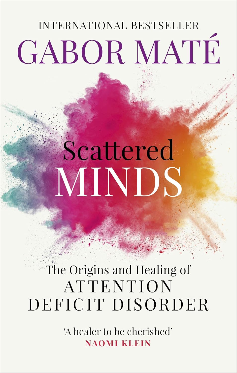 Scattered Minds by Dr Gabor Maté - Book Monk