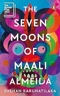 Seven Moons of Maali Almeida, The: WINNER OF THE 2022 BOOKER PRIZE by Shehan Karunatilaka - Book Monk