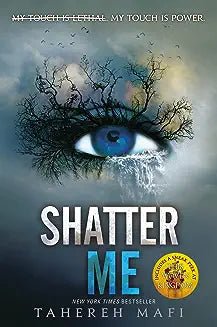 Shatter Me by Tahereh Mafi - Book Monk
