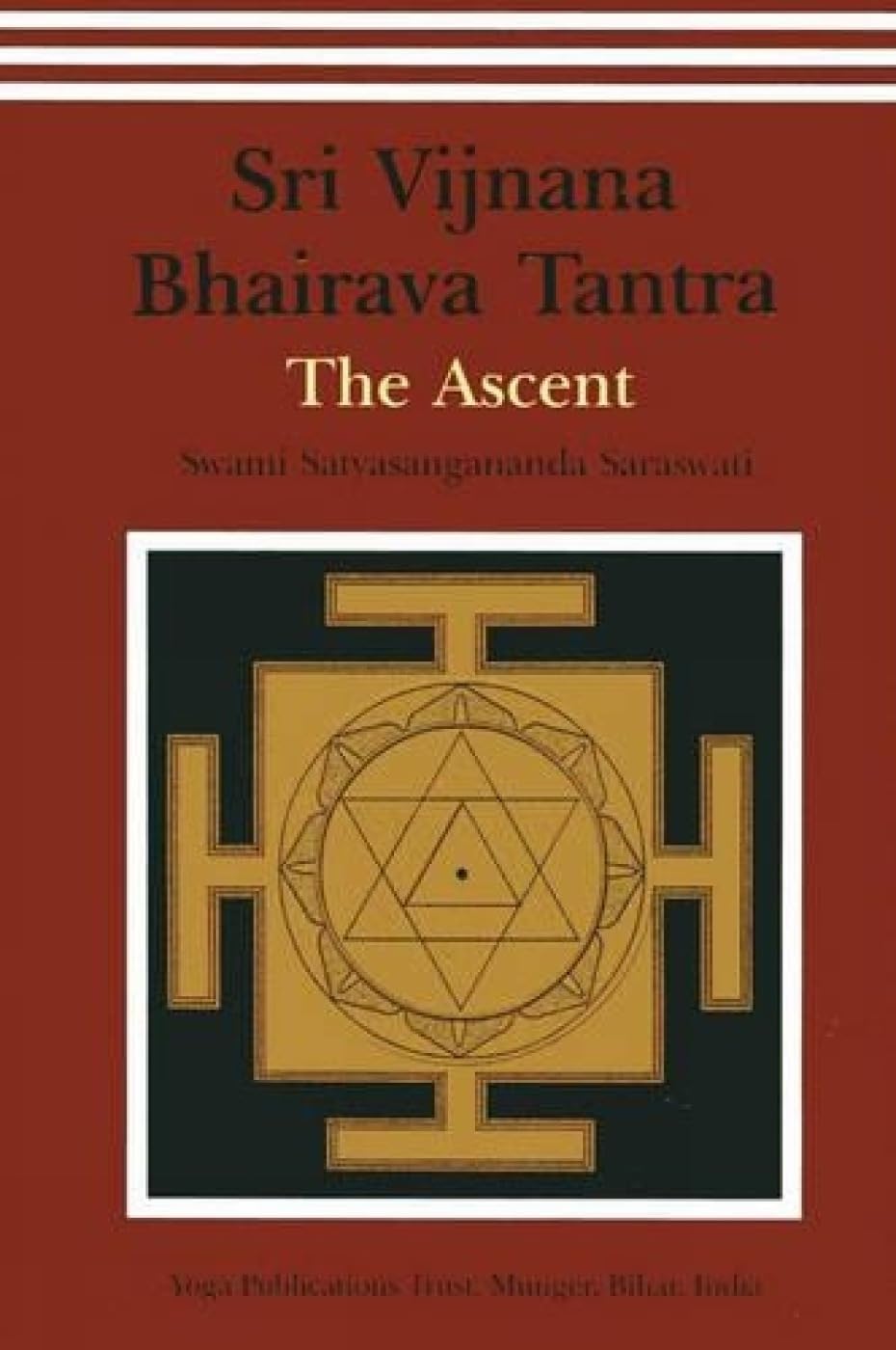 Shri Vijnana Bhairava Tantra: The Ascent - Book Monk