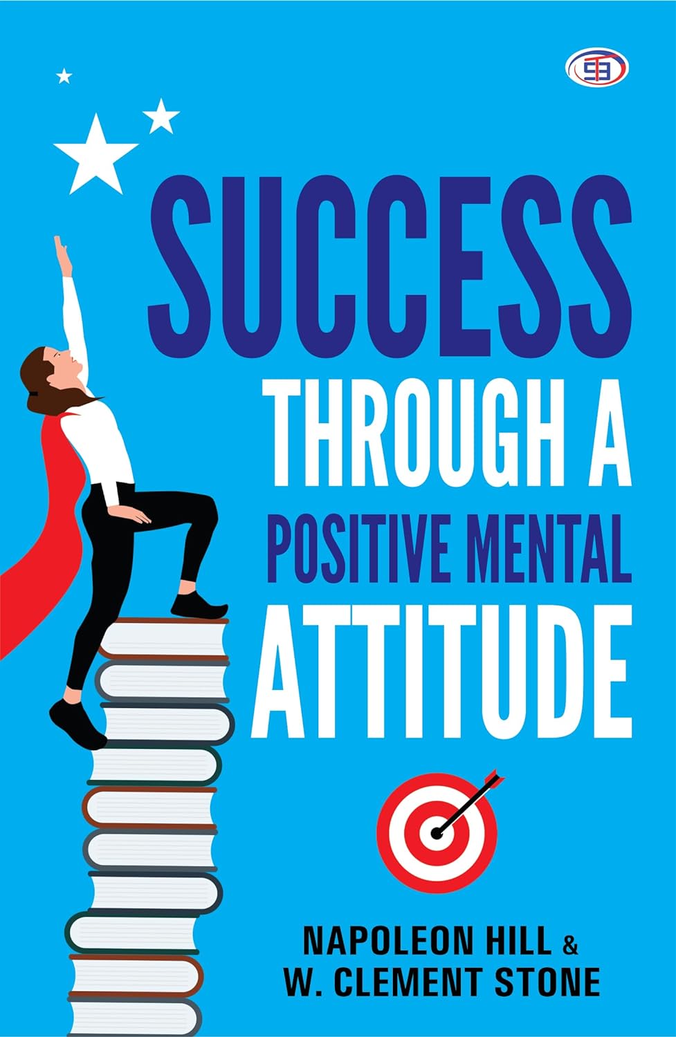 Success Through A Positive Mental Attitude (PREMIUM PAPERBACK) - Book Monk
