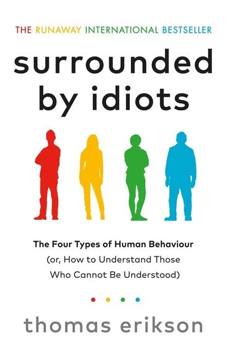 Surrounded by idiots by Thomas Erikson - Book Monk