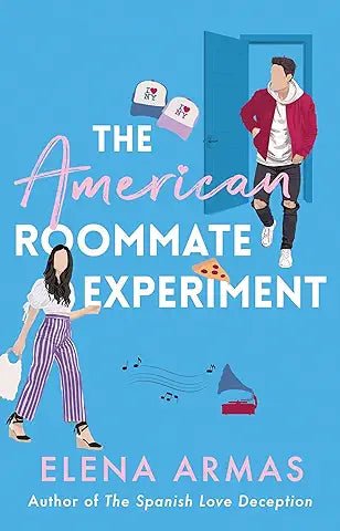 The American Roommate Experiment by Elena Armas - Book Monk