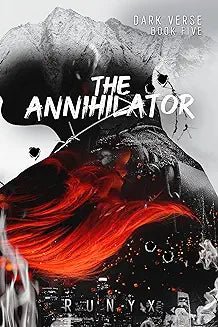 The Annihilator: A Dark Obsession Romance (Dark Verse Book 5) - Book Monk