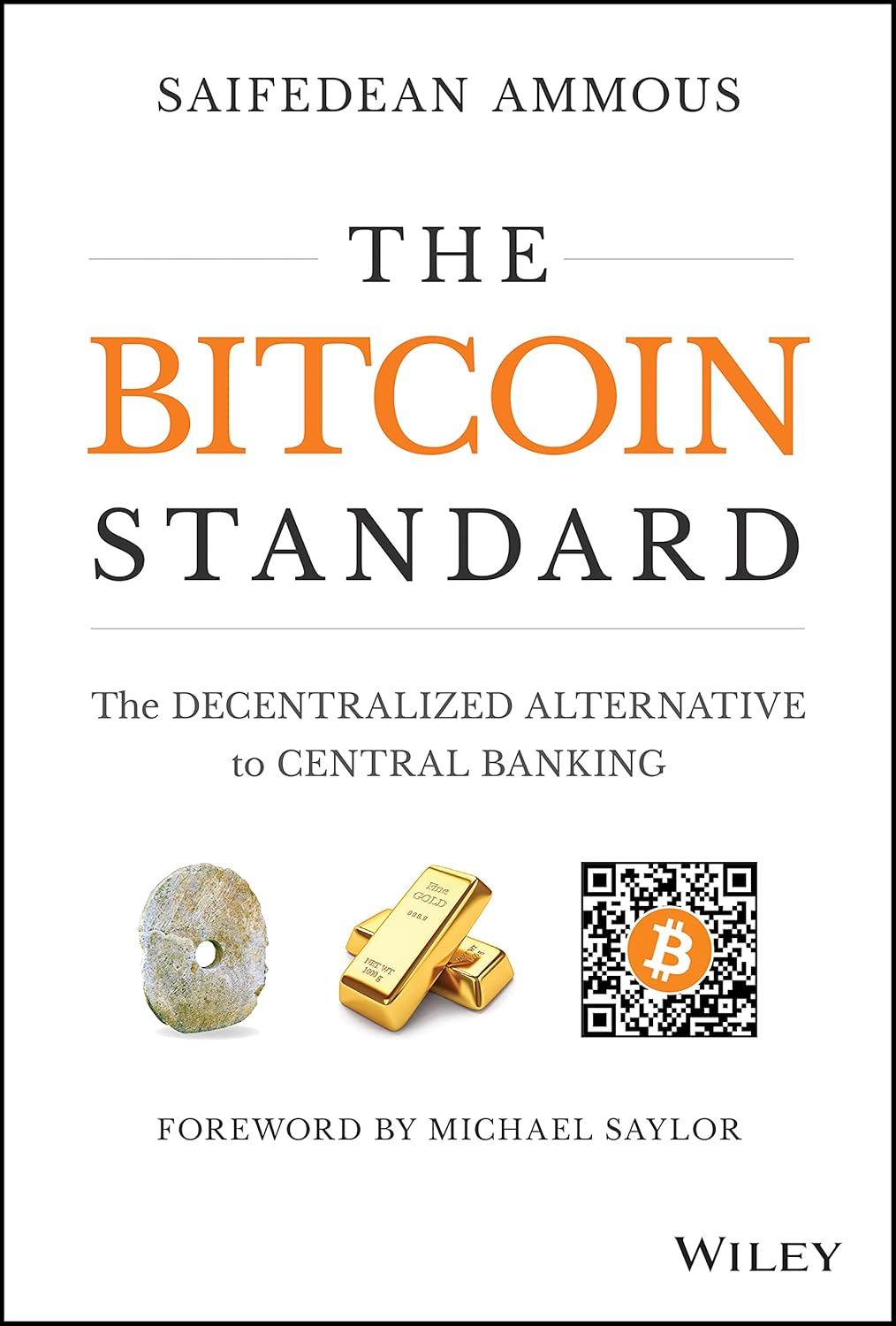 The Bitcoin Standard: The Decentralized Alternative to Central Banking - Book Monk