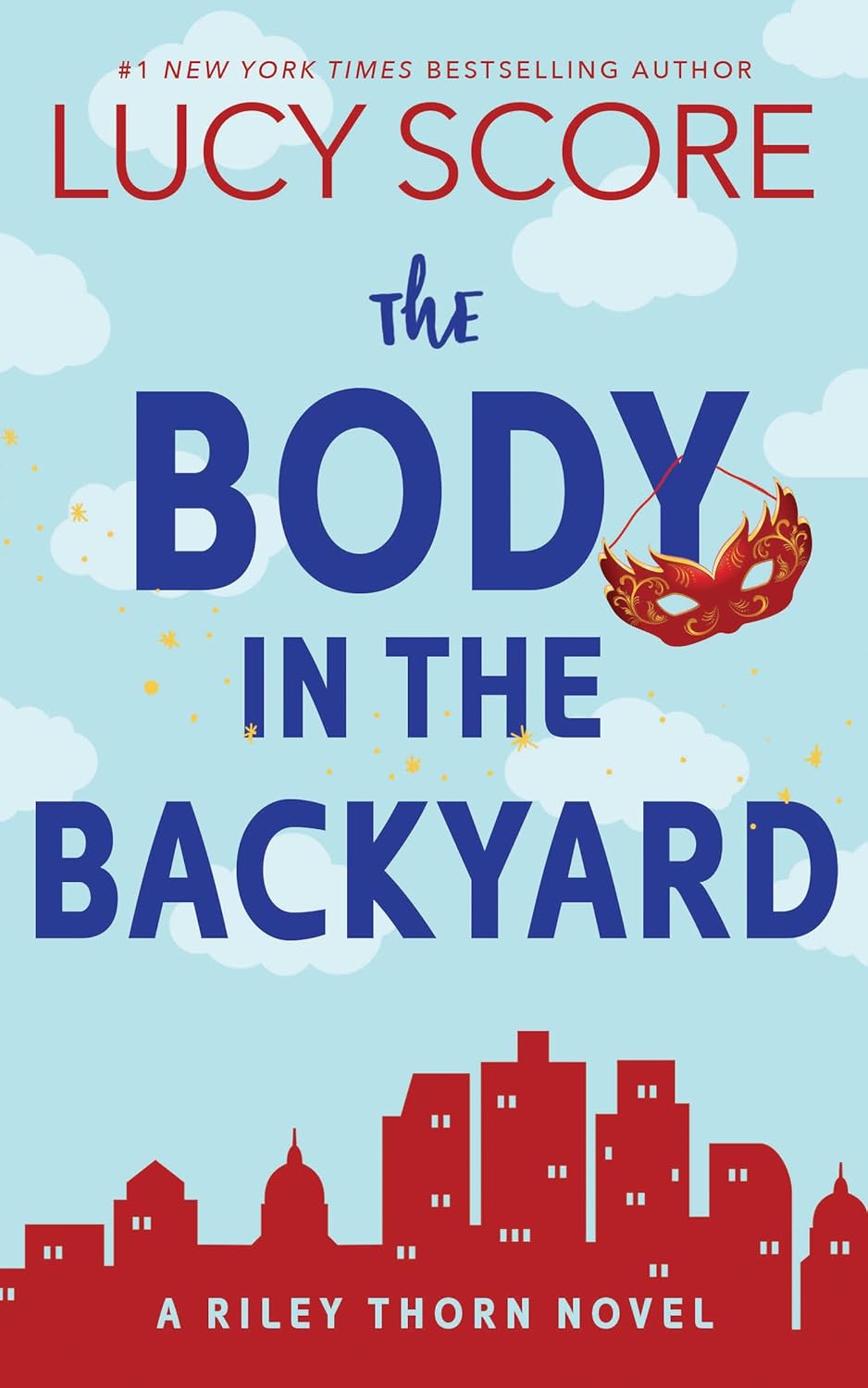 The Body in the Backyard: A Riley Thorn Novel by Lucy Score - Book Monk