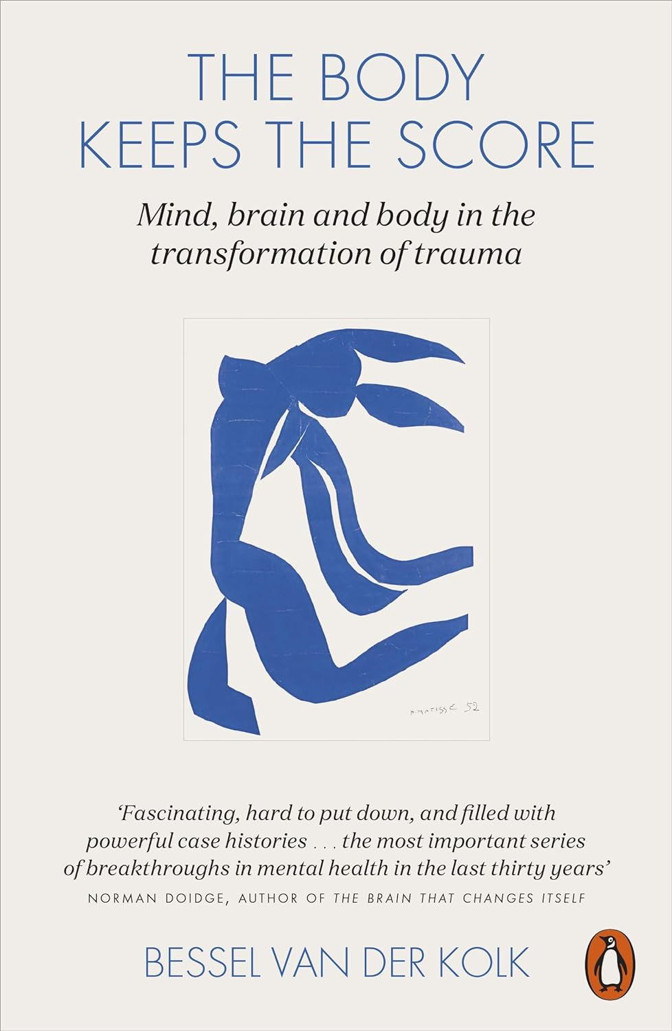The Body Keeps the Score: Brain, Mind, and Body in the Healing of Trauma - Book Monk