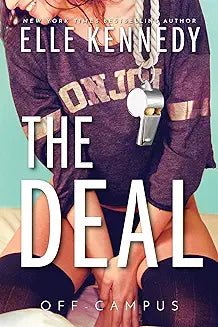 The Deal: 1 (Off - Campus, 1) by Elle Kennedy - Book Monk