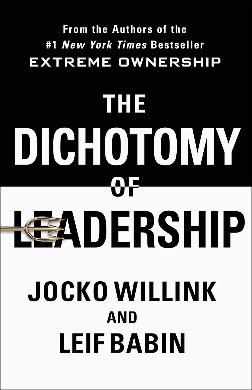 The Dichotomy of Leadership - Book Monk