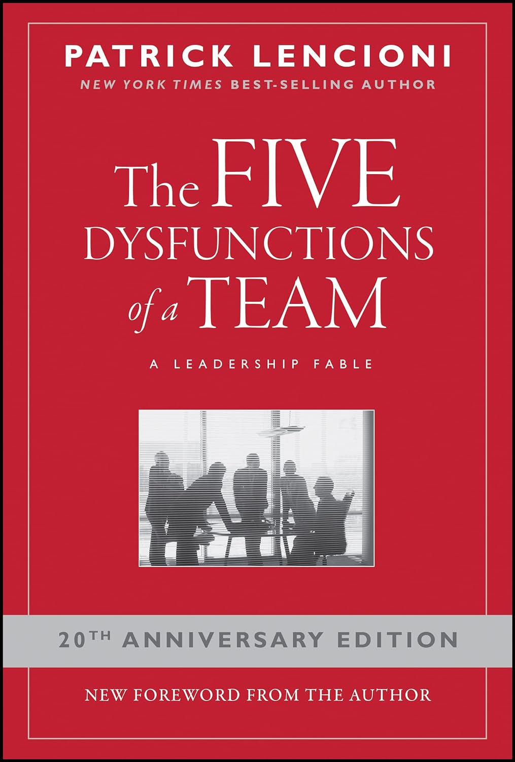 The Five Dysfunctions of a Team by Patrick Lencioni - Book Monk