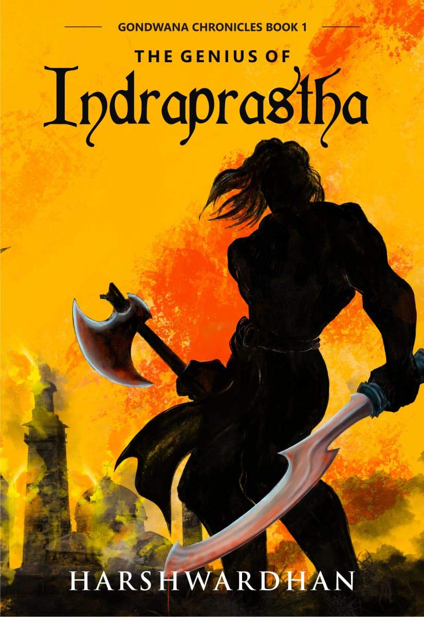 The Genius of Indraprastha by Harshwardhan - Book Monk