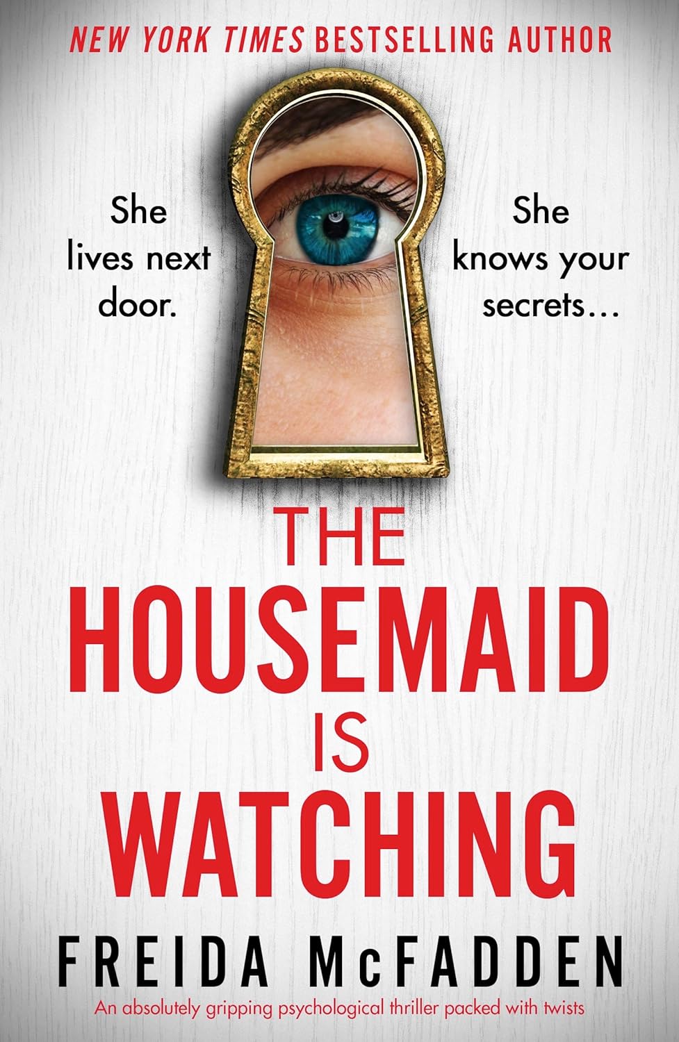 The Housemaid Is Watching by Freida McFadden - Book Monk