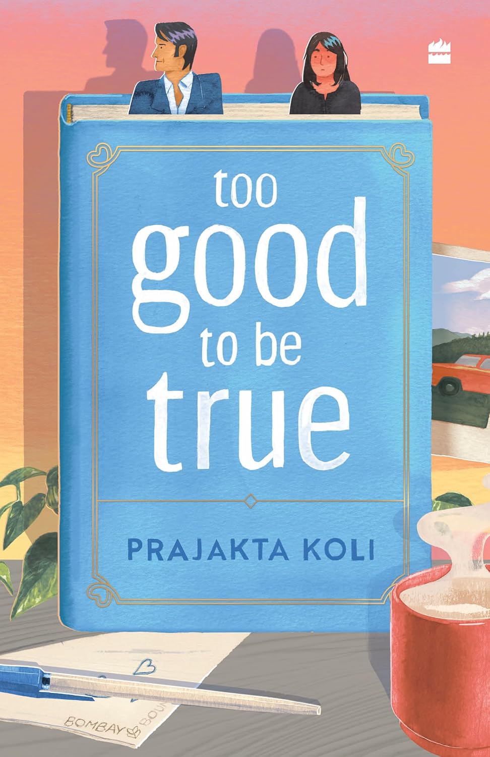 Too Good to Be True by Prajakta Koli - Book Monk