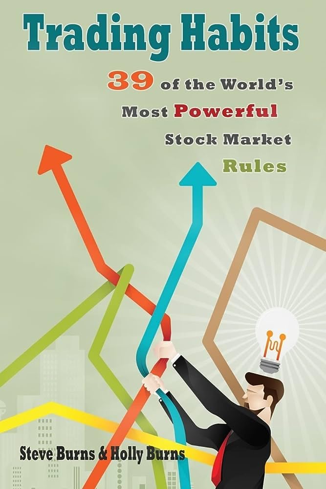 Trading Habits 39 of the World's Most Powerful Stock Market Rules - Book Monk