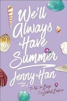 We'll always Have Summer by Jenny Han - Book Monk