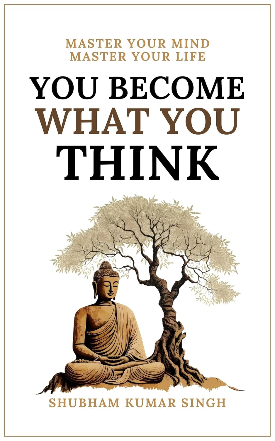 You Become What You think: Insights to Level Up Your Happiness, Personal Growth, Relationships, and Mental Health - Book Monk